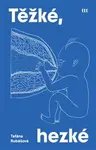 Těžké, hezké - Taťána Rubášová, Lívia Suchá
