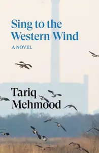Sing to the Western Wind - Tariq Mehmood
