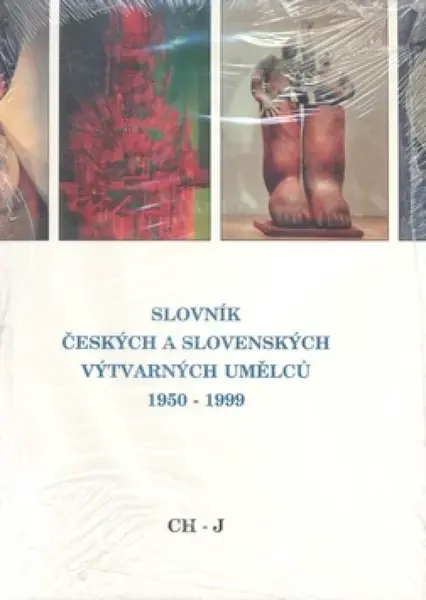 Slovník českých a slovenských výtvarných umělců 1950 - 1999 4.díl  (Ch-J) (poškozená)