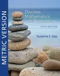Discrete Mathematics with Applications, Metric Edition - Susanna  Epp