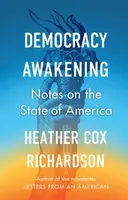 Democracy Awakening - Heather Cox  Richardson