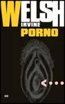 Porno - Irvine Welsh