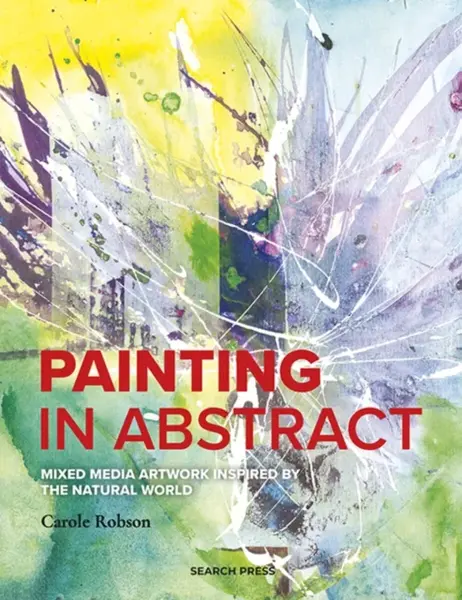 Painting in Abstract - Carole Robson