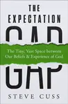 The Expectation Gap - Steve Cuss