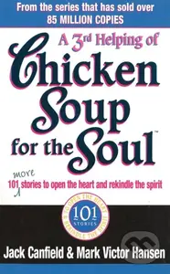 A Third Serving Of Chicken Soup For The Soul (101 More Stories to Open the Heart and Rekindle the Spirit) - kniha z kategorie Zdraví a životní styl