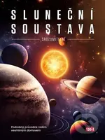 Sluneční soustava - srozumitelně (Podrobný průvodce naším vesmírným domovem) - kniha z kategorie Encyklopedie