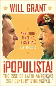 Populista (The Rise of Latin America's 21st Century Strongman) - kniha z kategorie Humanitní a společenské vědy