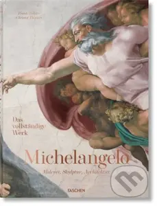 Michelangelo. Das vollstandige Werk. Malerei, Skulptur, Architektur - kniha z kategorie Umění, design a architektura
