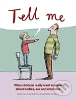 Tell Me (What Children Really Want to Know About Bodies, Sex and Emotions) - kniha z kategorie Pro děti