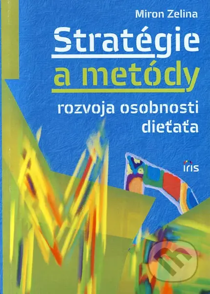 Stratégie a metódy rozvoja osobnosti dieťaťa (3. doplnené vydanie) - kniha z kategorie Seberozvoj