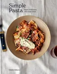 Simple Pasta - Odette Williams