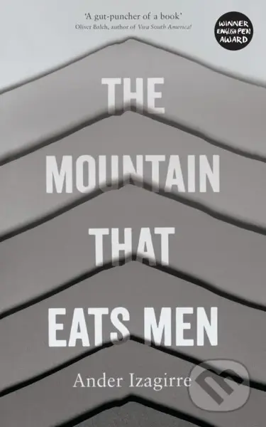 The Mountain that Eats Men - Ander Izagirre - kniha z kategorie Humanitní a společenské vědy