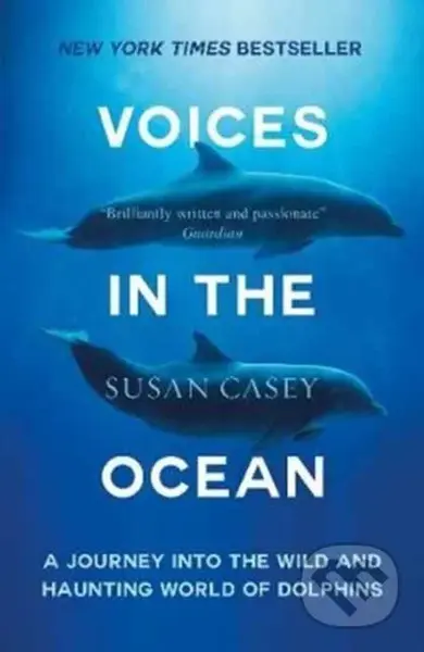 Voices in the Ocean (A Journey into the Wild and Haunting World of Dolphins) - kniha z kategorie Zdraví a životní styl