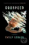 Godspeed (A Memoir) - Casey Legler