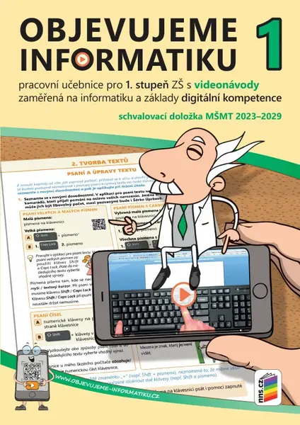 Objevujeme informatiku 1, pracovní učebnice pro 1. stupeň s videonávody (4-17)