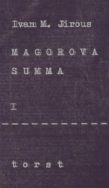 Magorova summa I. - Ivan Martin Jirous