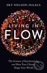Living in Flow (The Science of Synchronicity and How Your Choices Shape Your World) - kniha z kategorie Zdraví a životní styl