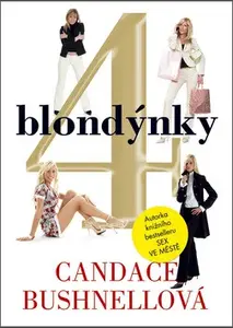 4 blondýnky (poškozená) - Candace Bushnell