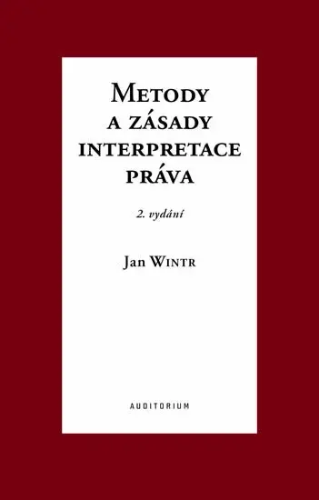 Metody a zásady interpretace práva - Jan Wintr