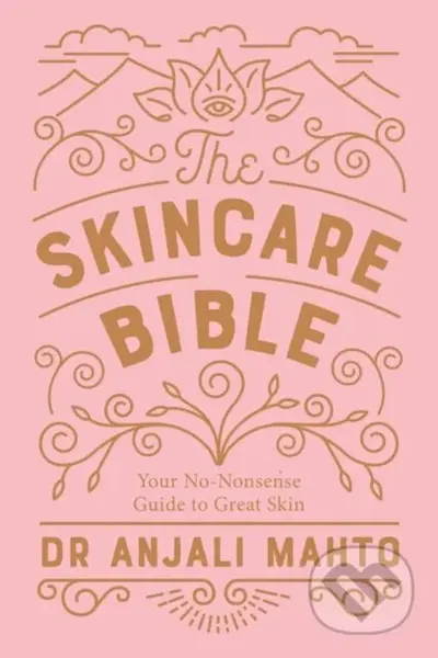 The Skincare Bible (Your No-Nonsense Guide to Great Skin) - kniha z kategorie Zdraví a životní styl