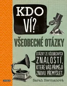 KDO VÍ? Všeobecné otázky - Sarah Hermanová