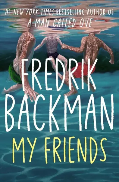 My Friends - Fredrik Backman