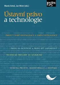 Ústavní právo a technologie - Jan Wintr, Marek Antoš