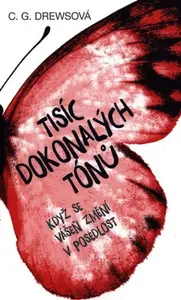 Tisíc dokonalých tónů - C.G. Drews