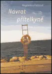 Návrat přítelkyně (poškozená) - Magdaléna Platzová