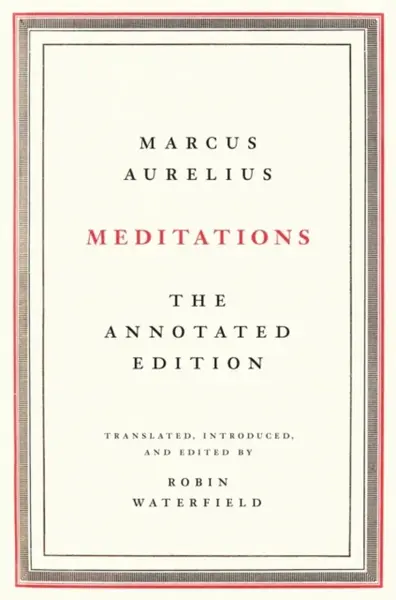 Meditations - Antoninus Marcus Aurelius, Robin Waterfield