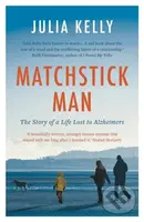 Matchstick Man - Julia Kelly - kniha z kategorie Zdraví a životní styl