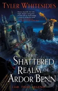 The Shattered Realm of Ardor Benn (Kingdom of Grit, Book Two) - kniha z kategorie Fantasy