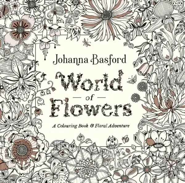 World of Flowers - Johanna Basfordová
