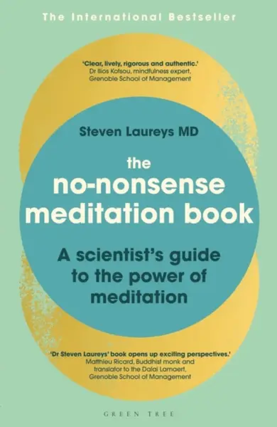 The No-Nonsense Meditation Book - Dr Steven Laureys
