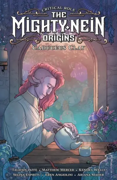 Critical Role: The Mighty Nein Origins - Caduceus Clay - Mercer Matthew, Kendra Wells, Taliesin Jaffe