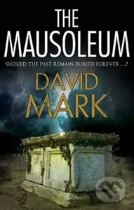 The Mausoleum - David Mark - kniha z kategorie Detektivky, thrillery a horory