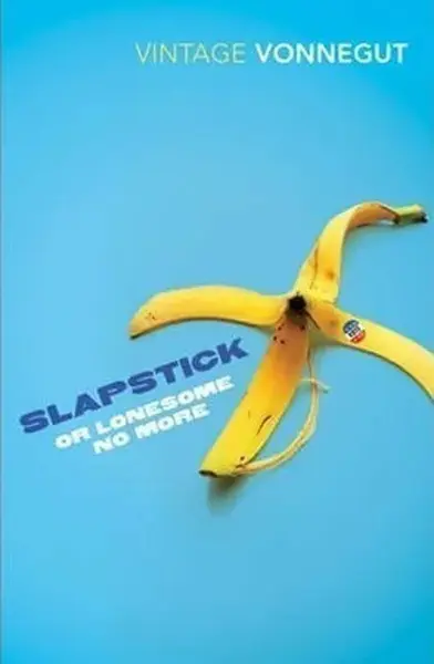 Slapstick or Lonesome No More - Kurt Vonnegut Jr.
