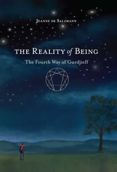 The Reality of Being - Jeanne de Salzmann