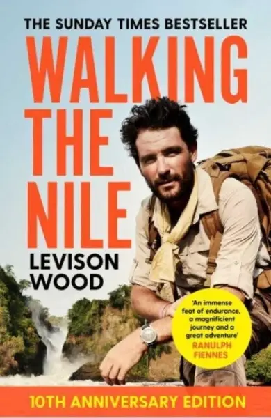 Walking the Nile - Levison Wood