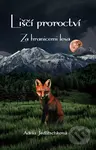 Liščí proroctví 1 (Za hranicemi lesa) - Adéla Jedlitschková