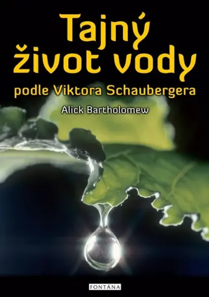 Tajný život vody - Alick Bartholomew