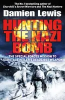 Hunting the Nazi Bomb - Damien Lewis