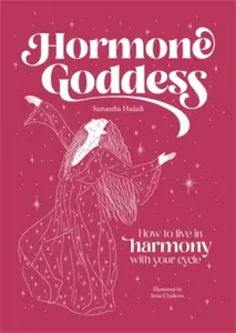 Hormone Goddess - Samantha Hadadi