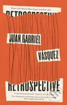 Retrospective - Juan Gabriel V Sque - kniha z kategorie Společenská beletrie