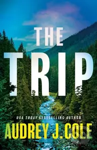 The Trip - Audrey J. Cole - kniha z kategorie Thrillery