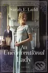 An Unconventional Lady (A Low-Spice Regency Romance) - Sarah E. Ladd
