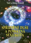 Spřízněné duše a posvátná sexualita - Yael Powell, Doug Powell