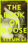 The Book of Goose - Li Yiyun