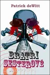 Bratři Sesterové - Patrick Dewitt