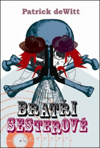 Bratři Sesterové - Patrick Dewitt